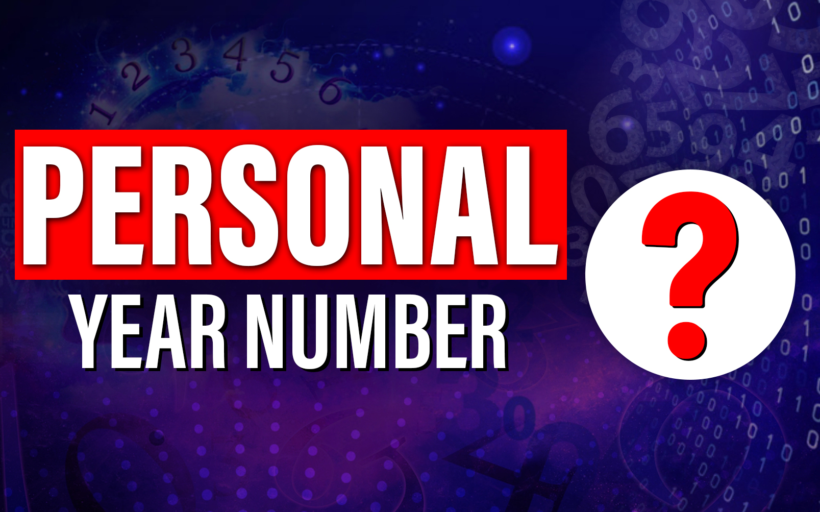 Personal Year Numerology Calculate your Personal Year Number